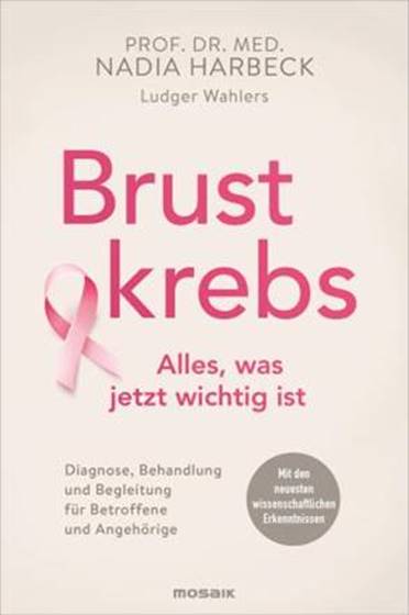 Buch-Tipp: Diagnose Brustkrebs – Mit den neuesten wissenschaftlichen Erkenntnissen von einer der weltweit führenden Brustkrebsexpertinnen