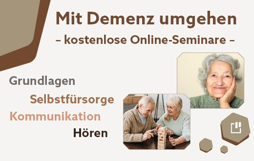 Kostenlose Online-Seminare für Angehörige und Pflegende Mit Demenz umgehen – Grundlagen, Kommunikation, Hören, Selbstfürsorge